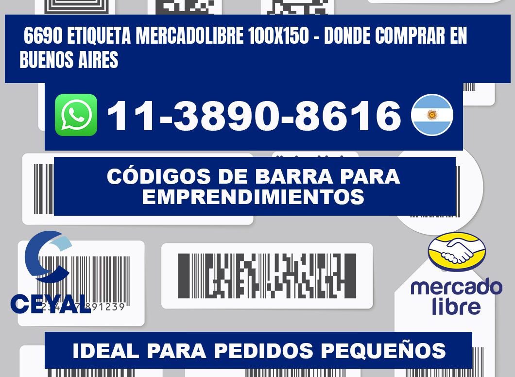 6690 etiqueta MercadoLibre 100x150 - Donde Comprar en Buenos Aires