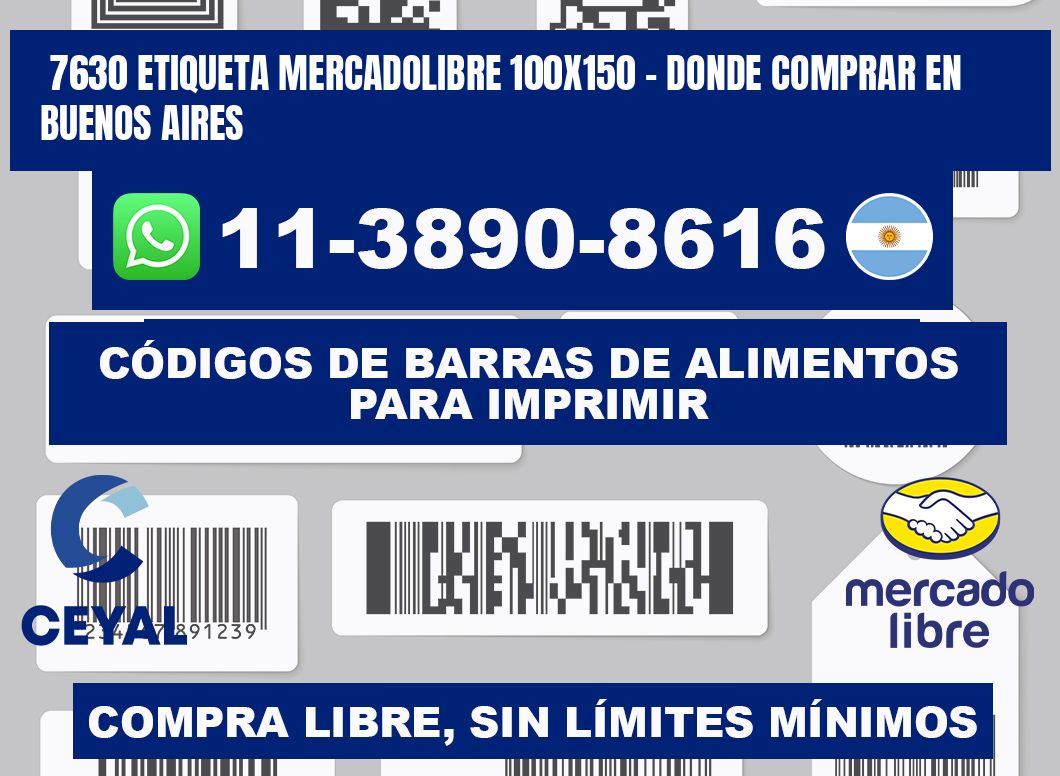 7630 etiqueta MercadoLibre 100x150 - Donde Comprar en Buenos Aires