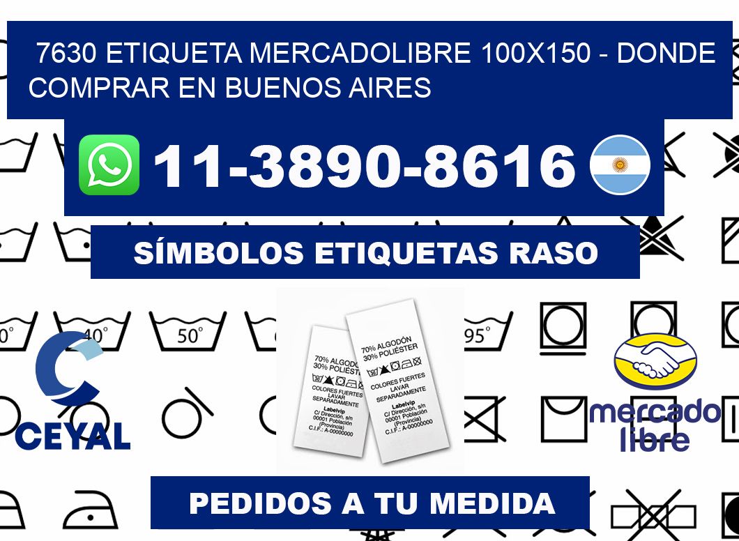 7630 etiqueta MercadoLibre 100x150 - Donde Comprar en Buenos Aires