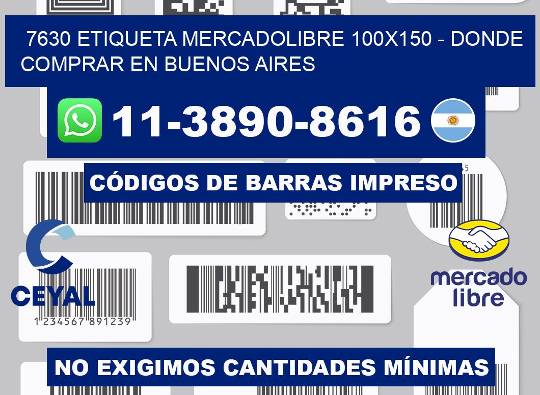 7630 etiqueta MercadoLibre 100x150 - Donde Comprar en Buenos Aires