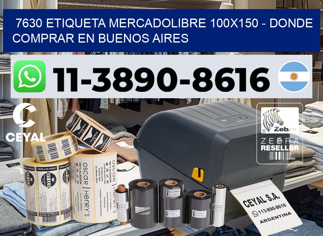 7630 etiqueta MercadoLibre 100×150 – Donde Comprar en Buenos Aires