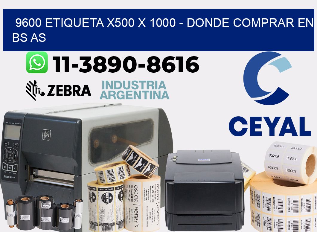 9600 etiqueta x500 x 1000 - Donde Comprar en bs as