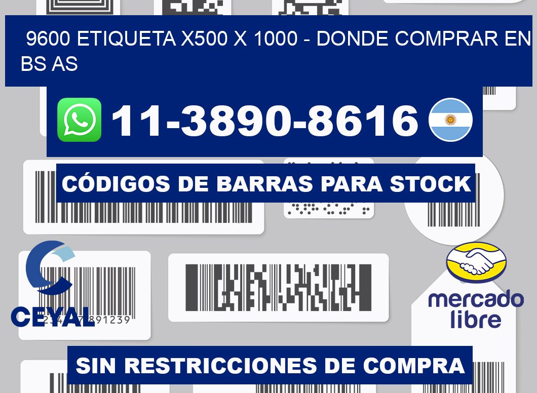 9600 etiqueta x500 x 1000 - Donde Comprar en bs as