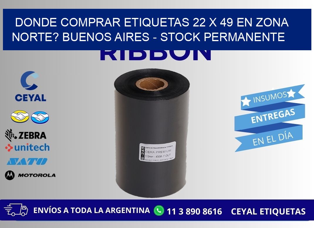 Donde Comprar etiquetas 22 x 49 en ZONA NORTE? Buenos Aires - Stock permanente