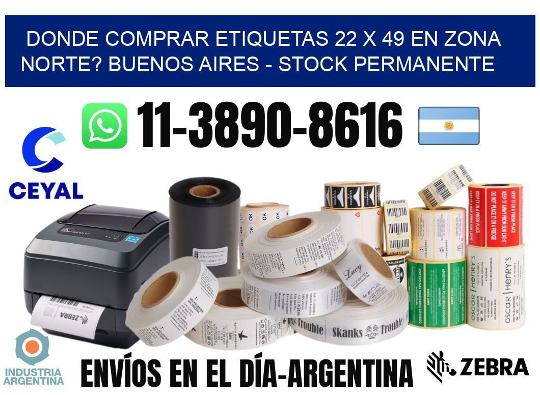 Donde Comprar etiquetas 22 x 49 en ZONA NORTE? Buenos Aires - Stock permanente