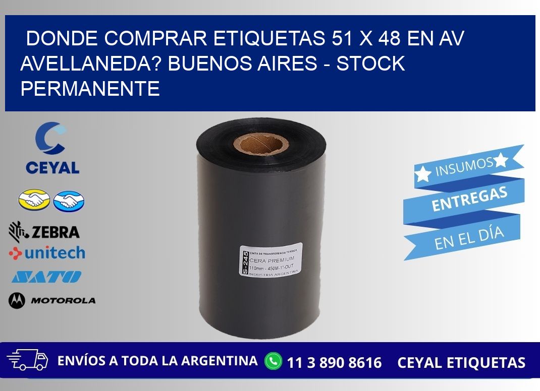 Donde Comprar etiquetas 51 x 48 en AV AVELLANEDA? Buenos Aires - Stock permanente