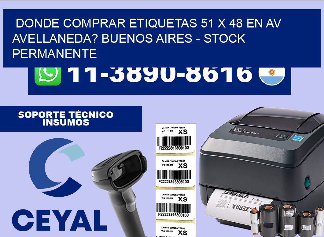 Donde Comprar etiquetas 51 x 48 en AV AVELLANEDA? Buenos Aires – Stock permanente