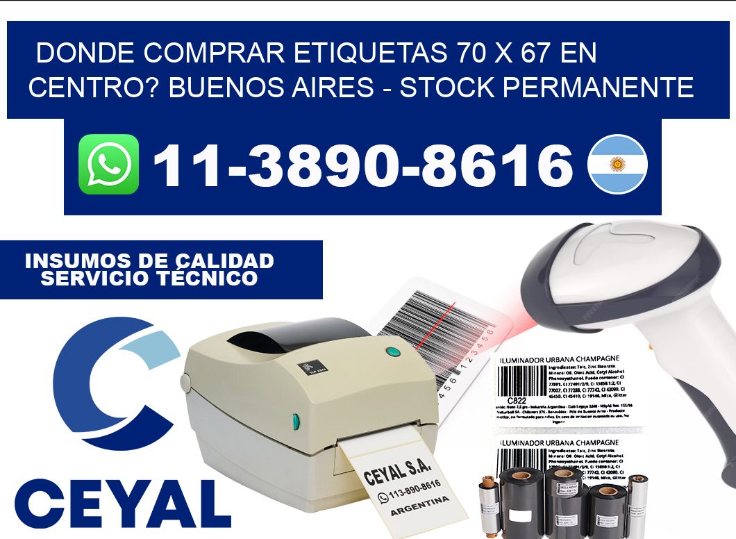 Donde Comprar etiquetas 70 x 67 en CENTRO? Buenos Aires - Stock permanente