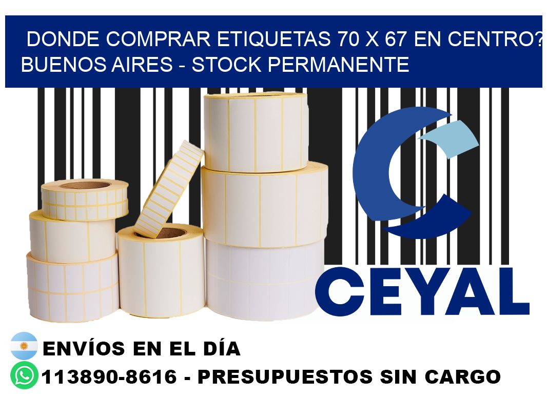 Donde Comprar etiquetas 70 x 67 en CENTRO? Buenos Aires - Stock permanente