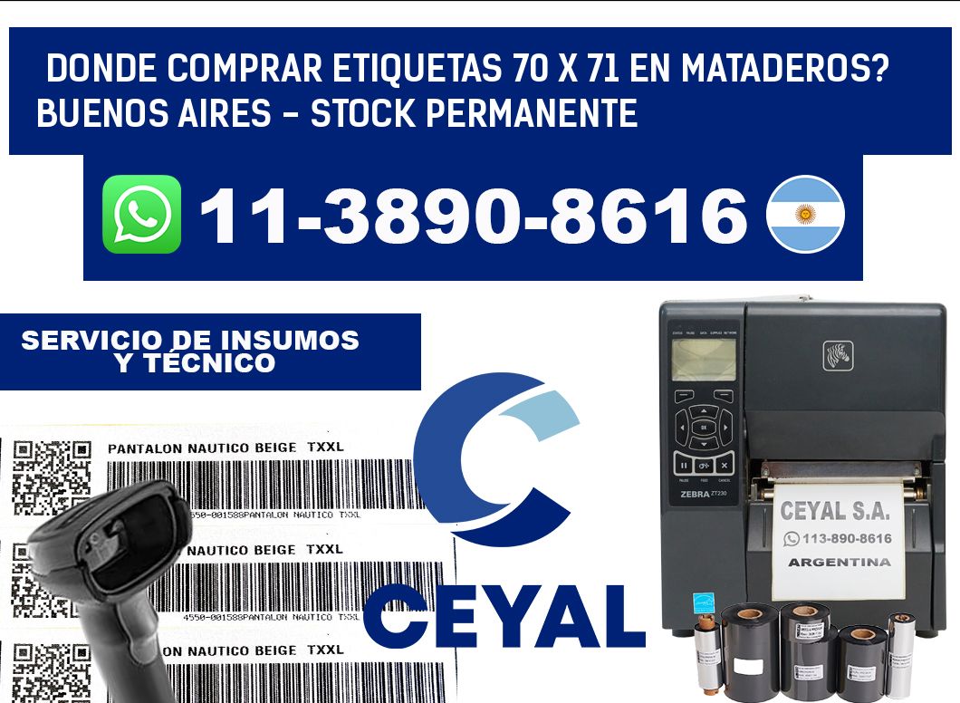 Donde Comprar etiquetas 70 x 71 en MATADEROS? Buenos Aires - Stock permanente