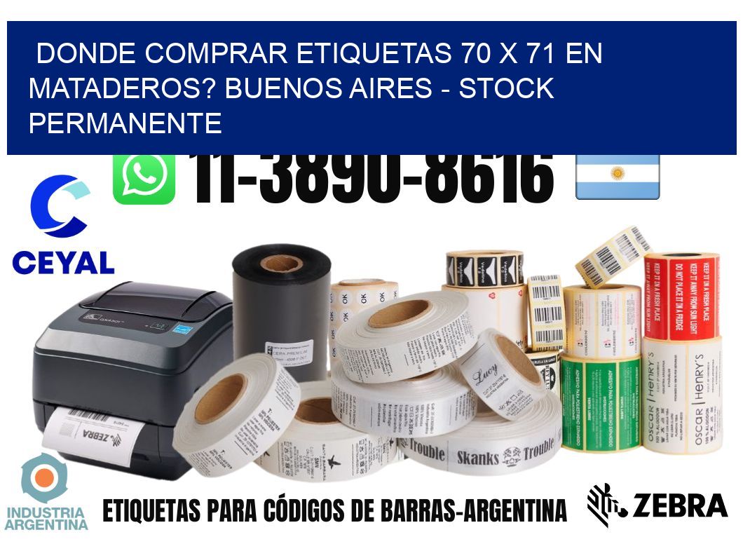 Donde Comprar etiquetas 70 x 71 en MATADEROS? Buenos Aires - Stock permanente