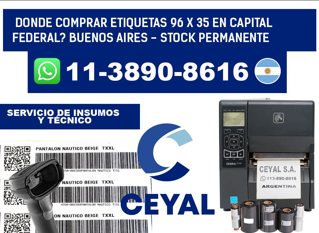 Donde Comprar etiquetas 96 x 35 en CAPITAL FEDERAL? Buenos Aires - Stock permanente
