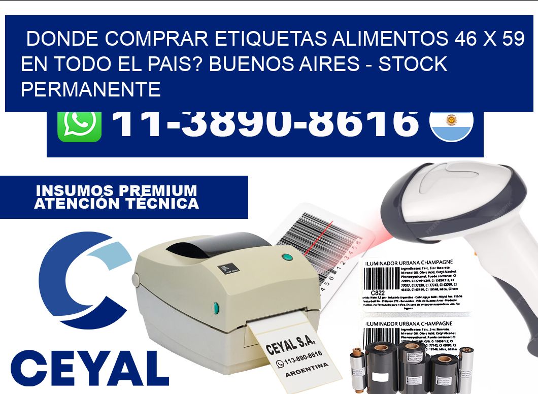 Donde Comprar etiquetas alimentos 46 x 59 en TODO EL PAIS? Buenos Aires - Stock permanente