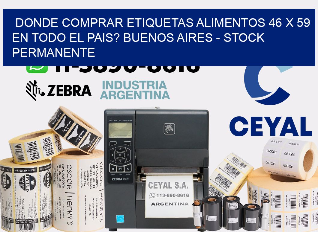 Donde Comprar etiquetas alimentos 46 x 59 en TODO EL PAIS? Buenos Aires - Stock permanente