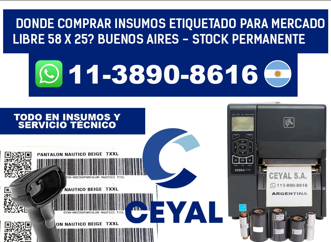 Donde Comprar insumos etiquetado para mercado libre 58 x 25? Buenos Aires - Stock permanente