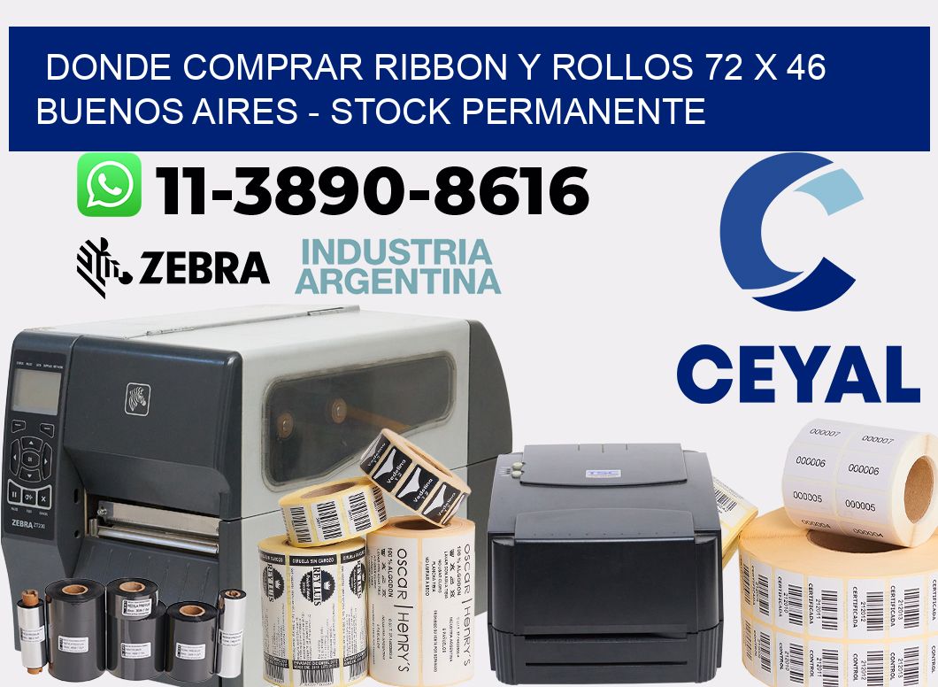 Donde Comprar ribbon y rollos 72 x 46 Buenos Aires - Stock permanente