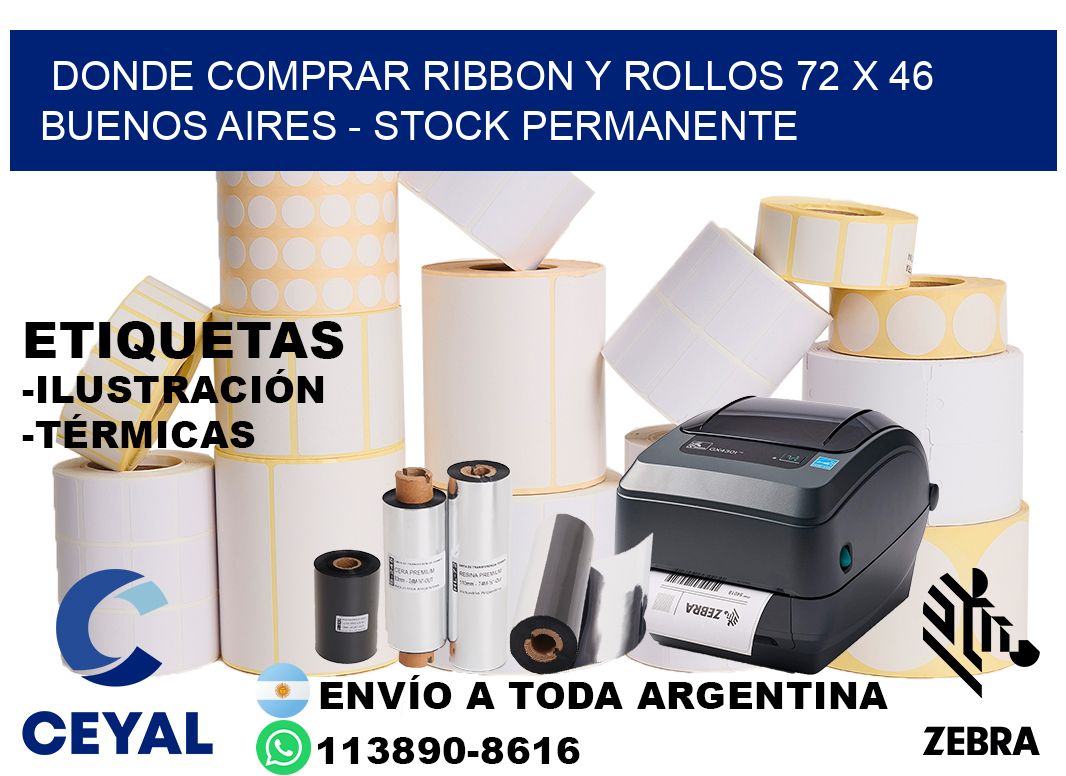 Donde Comprar ribbon y rollos 72 x 46 Buenos Aires - Stock permanente