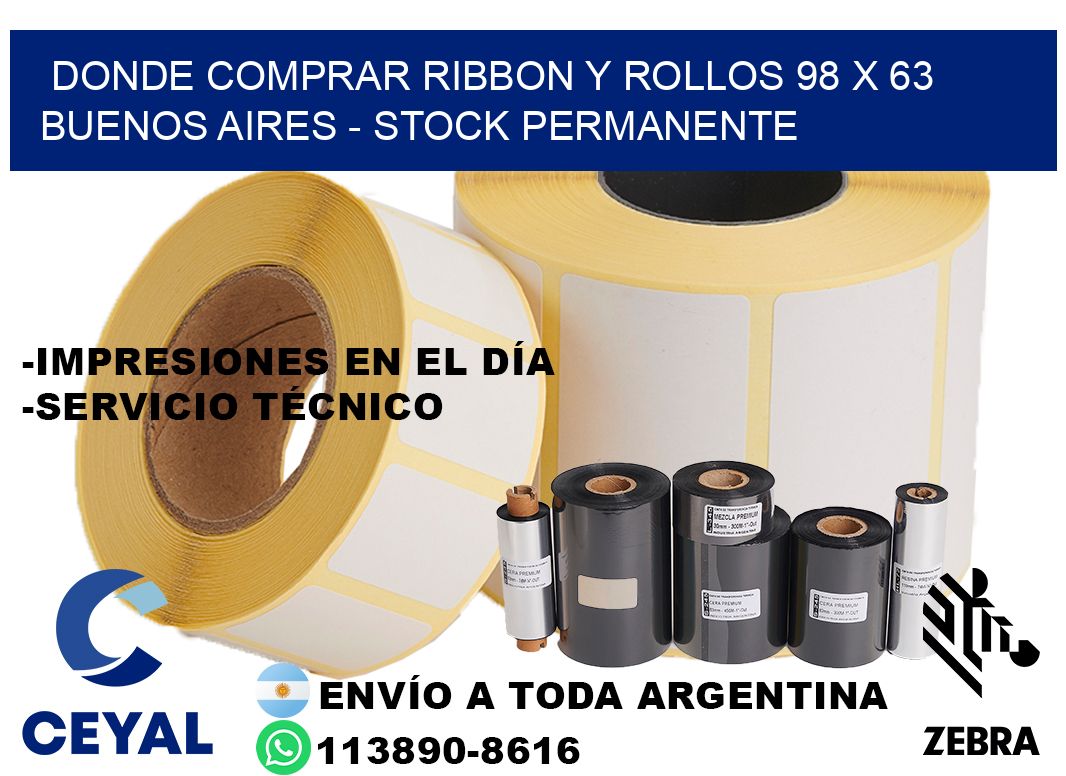 Donde Comprar ribbon y rollos 98 x 63 Buenos Aires - Stock permanente