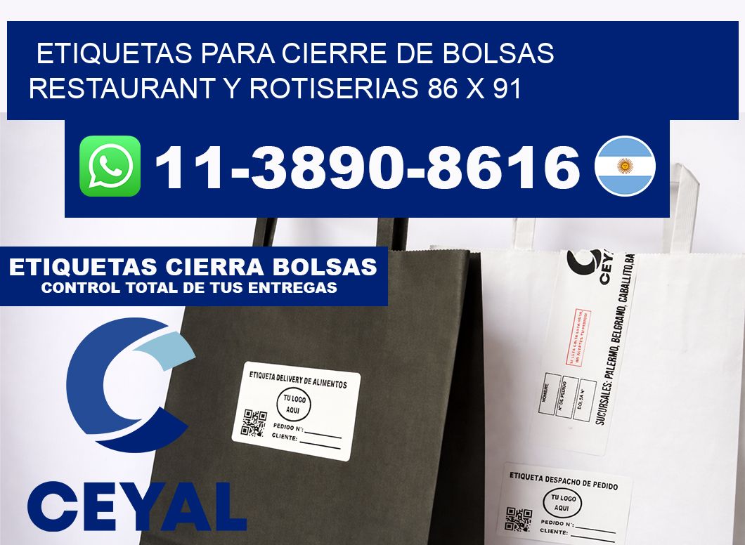 ETIQUETAS PARA CIERRE DE BOLSAS RESTAURANT Y ROTISERIAS 86 x 91