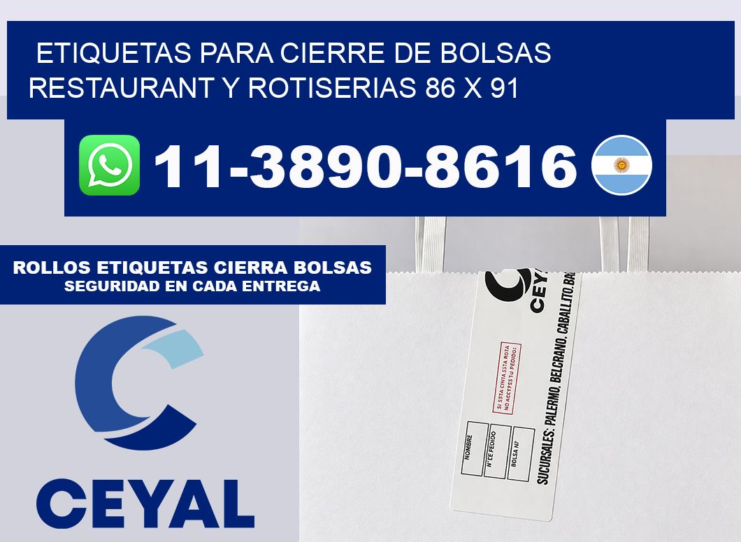 ETIQUETAS PARA CIERRE DE BOLSAS RESTAURANT Y ROTISERIAS 86 x 91