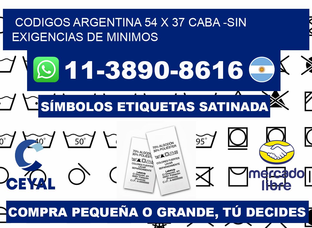 codigos Argentina 54 x 37 CABA -Sin exigencias de minimos