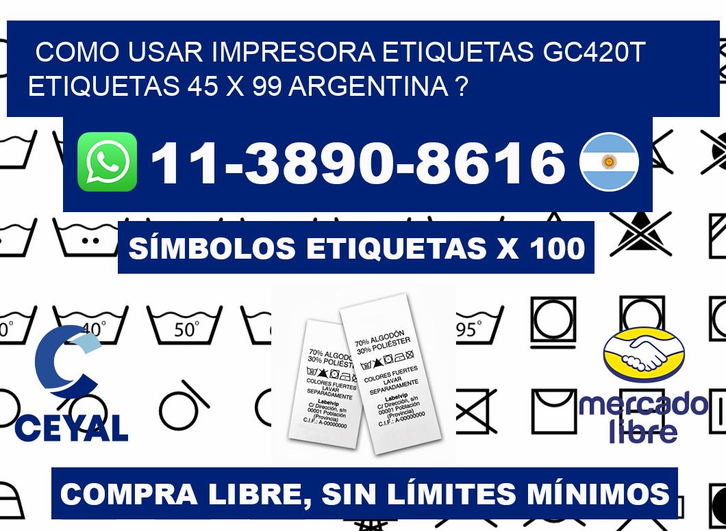 como usar impresora etiquetas gc420t etiquetas 45 x 99 argentina ?