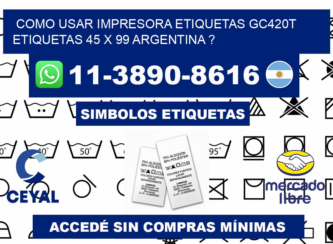 como usar impresora etiquetas gc420t etiquetas 45 x 99 argentina ?
