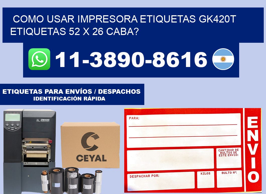 como usar impresora etiquetas gk420t etiquetas 52 x 26 CABA?