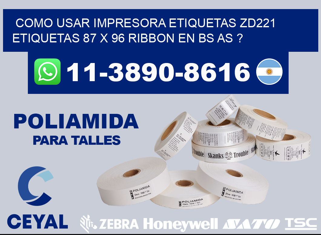 como usar impresora etiquetas zd221 etiquetas 87 x 96 ribbon en BS AS ?