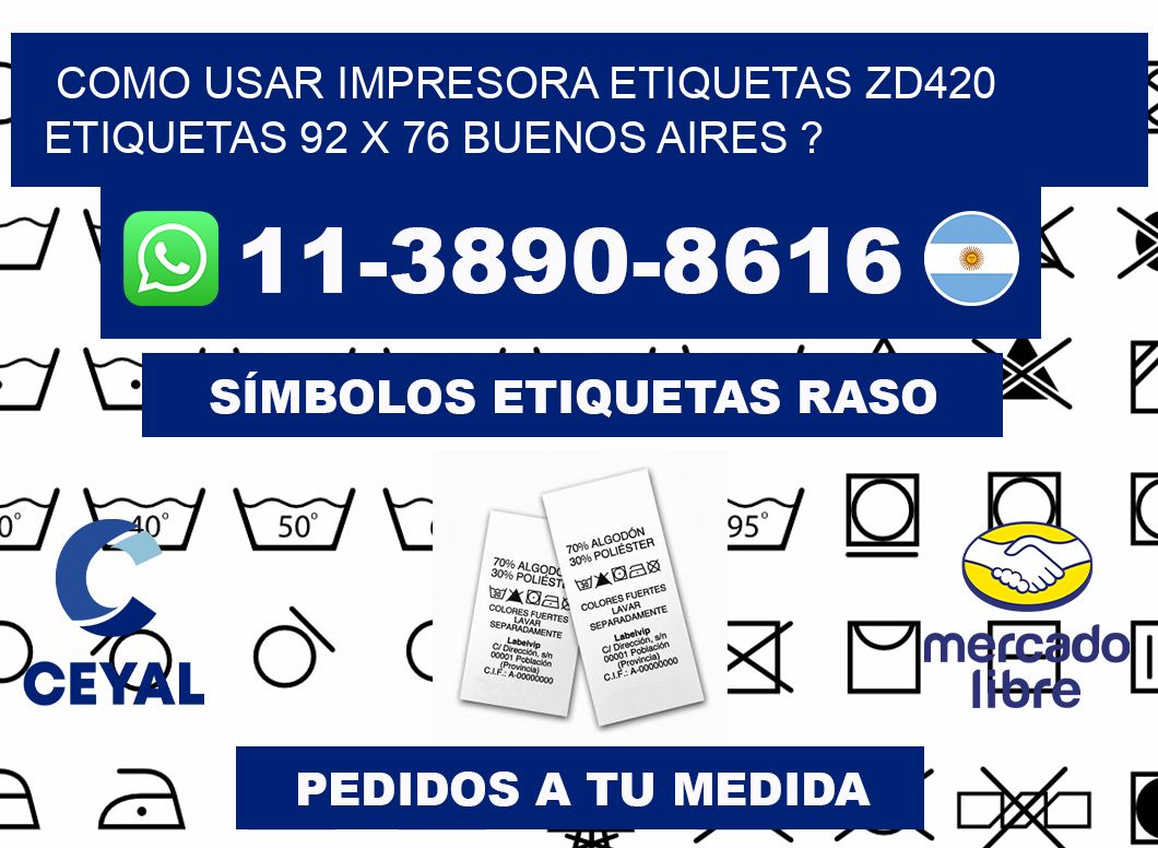 como usar impresora etiquetas zd420 etiquetas 92 x 76 Buenos Aires ?