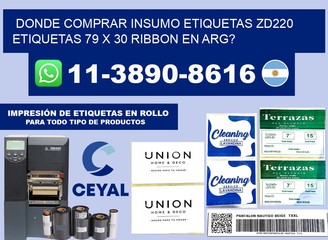 donde comprar insumo etiquetas zd220 etiquetas 79 x 30 ribbon en ARG?