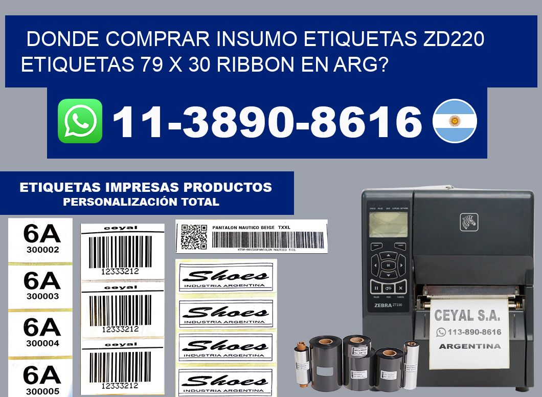 donde comprar insumo etiquetas zd220 etiquetas 79 x 30 ribbon en ARG?