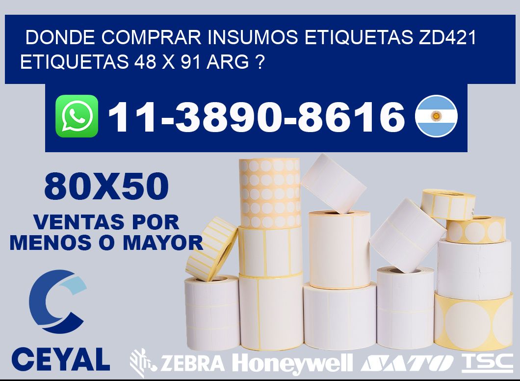 donde comprar insumos etiquetas zd421 etiquetas 48 x 91 ARG ?