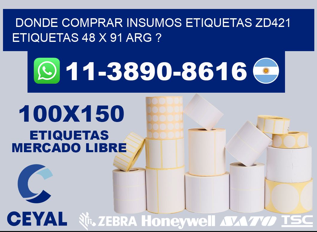 donde comprar insumos etiquetas zd421 etiquetas 48 x 91 ARG ?