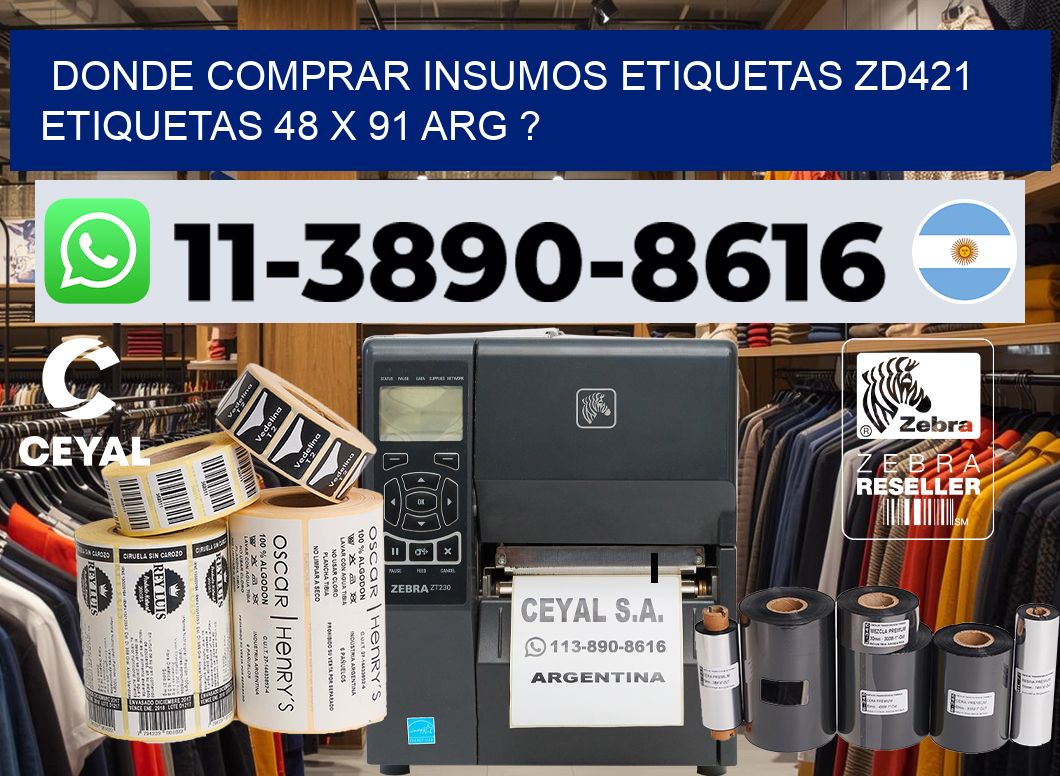 donde comprar insumos etiquetas zd421 etiquetas 48 x 91 ARG ?