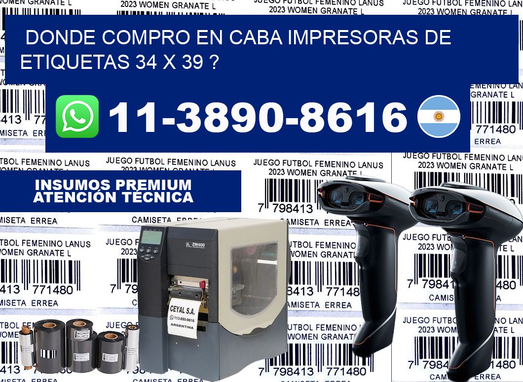 donde compro en CABA impresoras de etiquetas 34 x 39 ?