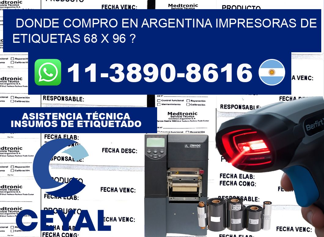 donde compro en argentina impresoras de etiquetas 68 x 96 ?