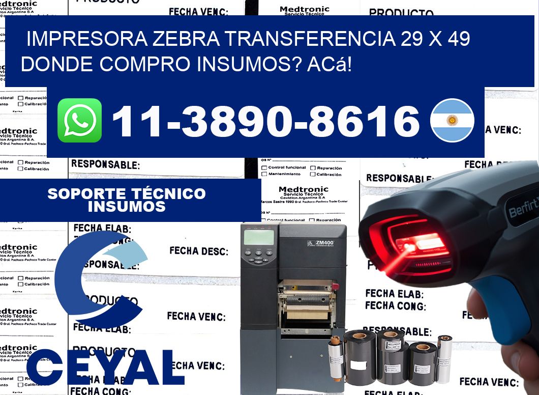 impresora zebra transferencia 29 x 49 Donde compro insumos? Acá!