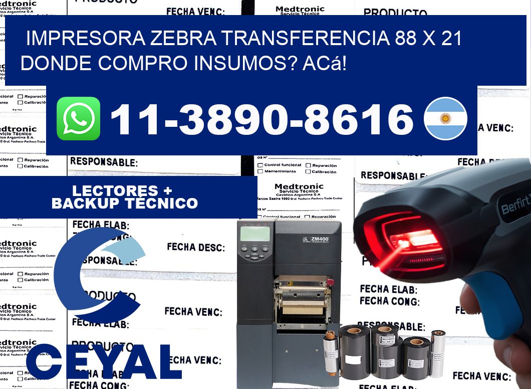 impresora zebra transferencia 88 x 21 Donde compro insumos? Acá!