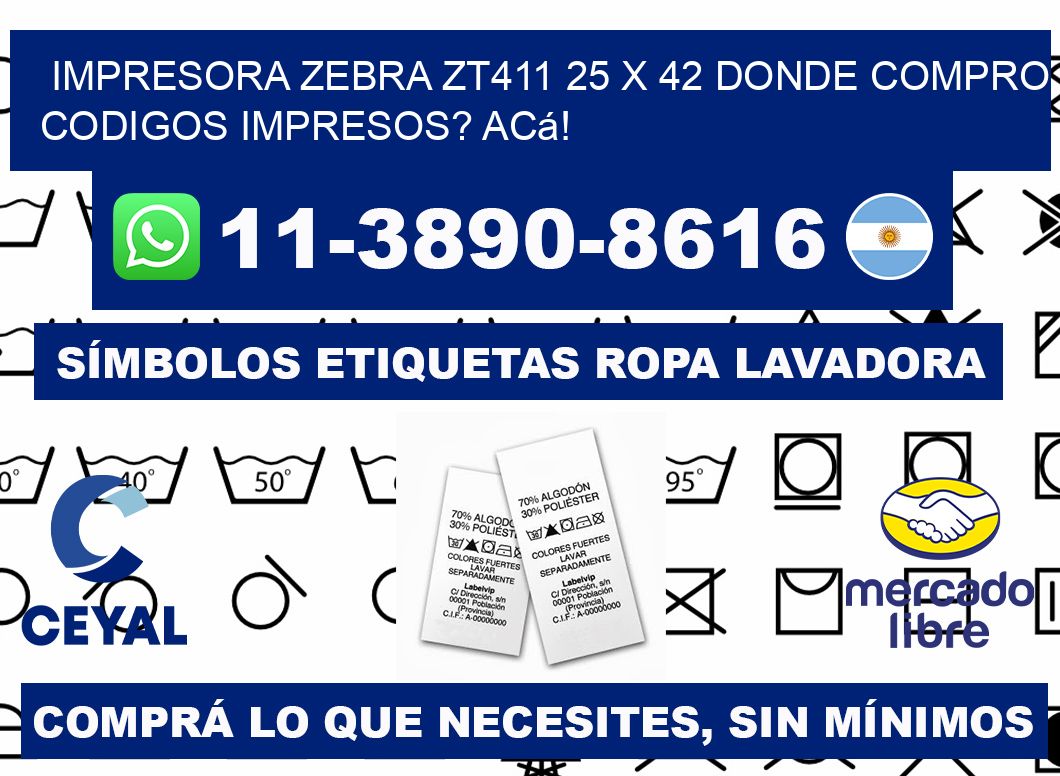 impresora zebra zt411 25 x 42 Donde compro codigos impresos? Acá!