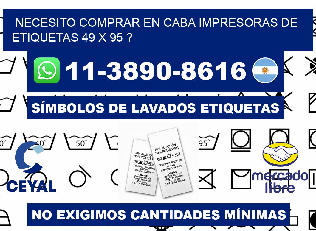 necesito comprar en CABA impresoras de etiquetas 49 x 95 ?