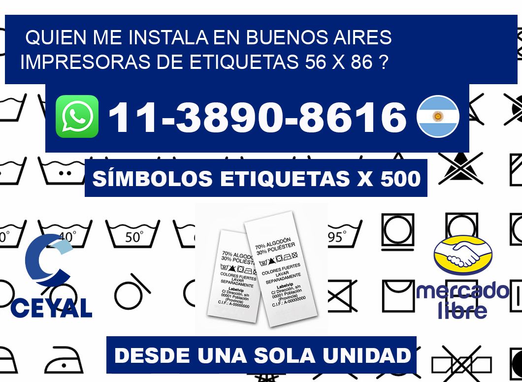 quien me instala en buenos aires impresoras de etiquetas 56 x 86 ?