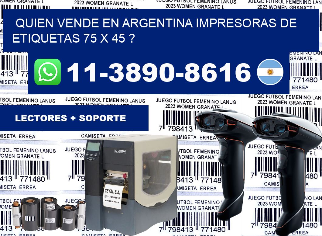 quien vende en argentina impresoras de etiquetas 75 x 45 ?
