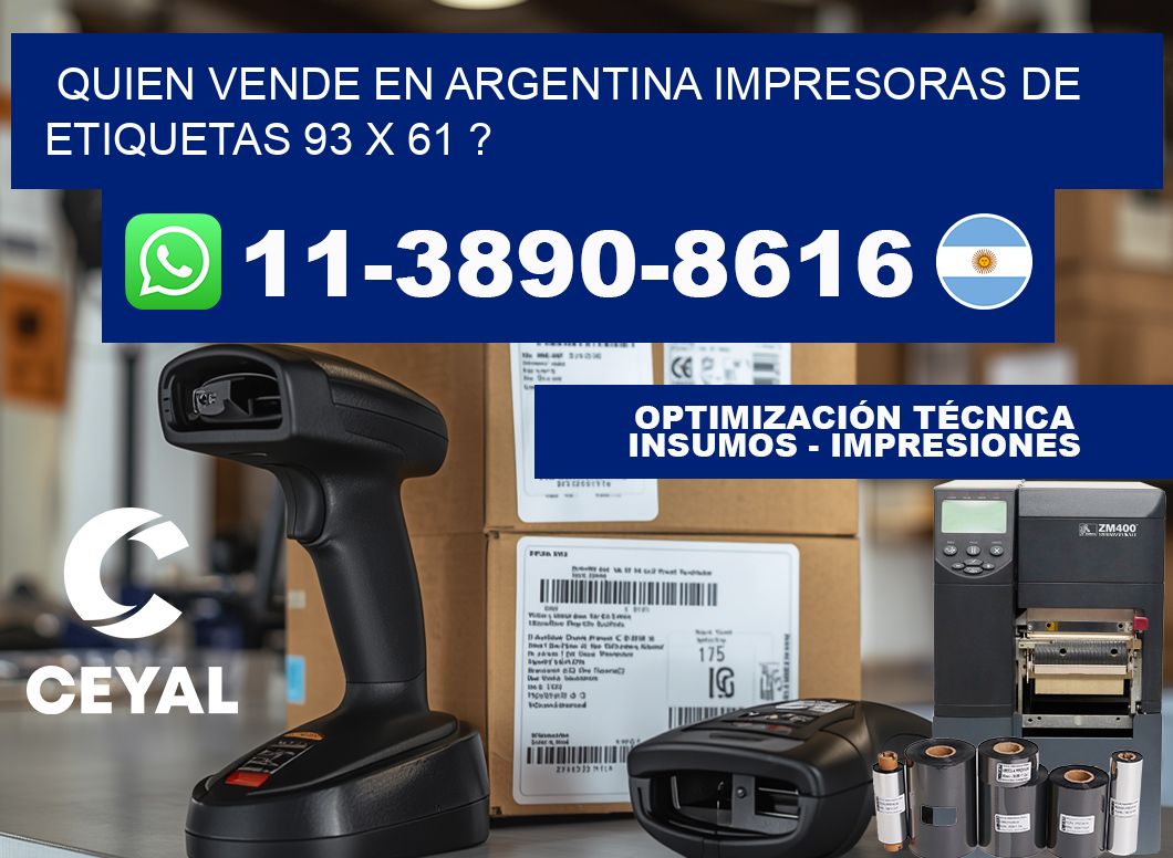 quien vende en argentina impresoras de etiquetas 93 x 61 ?