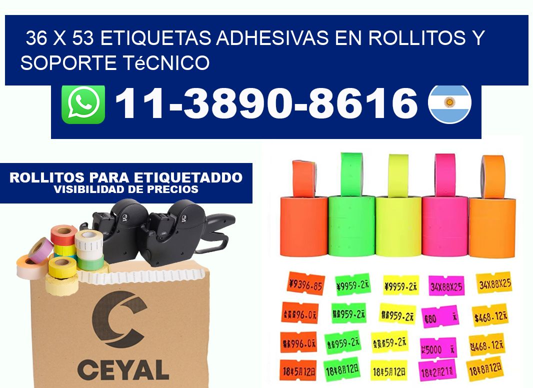 36 x 53 Etiquetas adhesivas en rollitos y soporte técnico