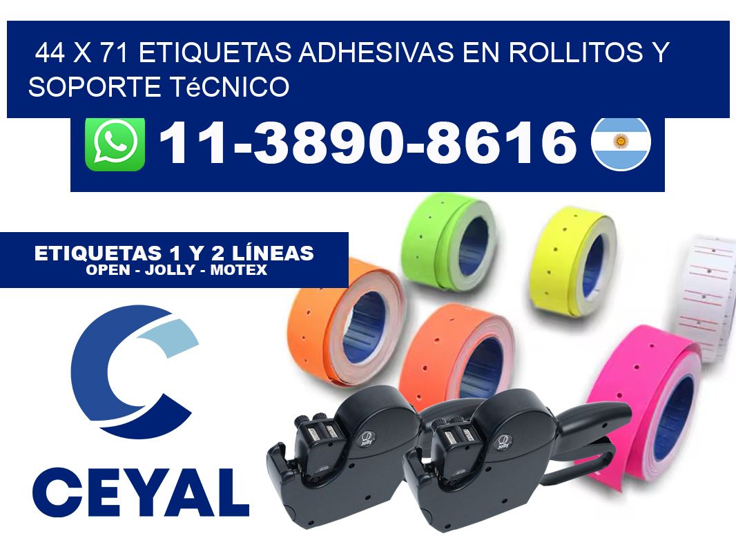44 x 71 Etiquetas adhesivas en rollitos y soporte técnico