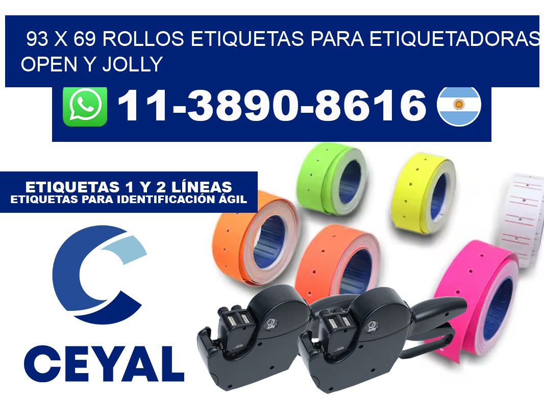 93 x 69 Rollos etiquetas para etiquetadoras open y jolly