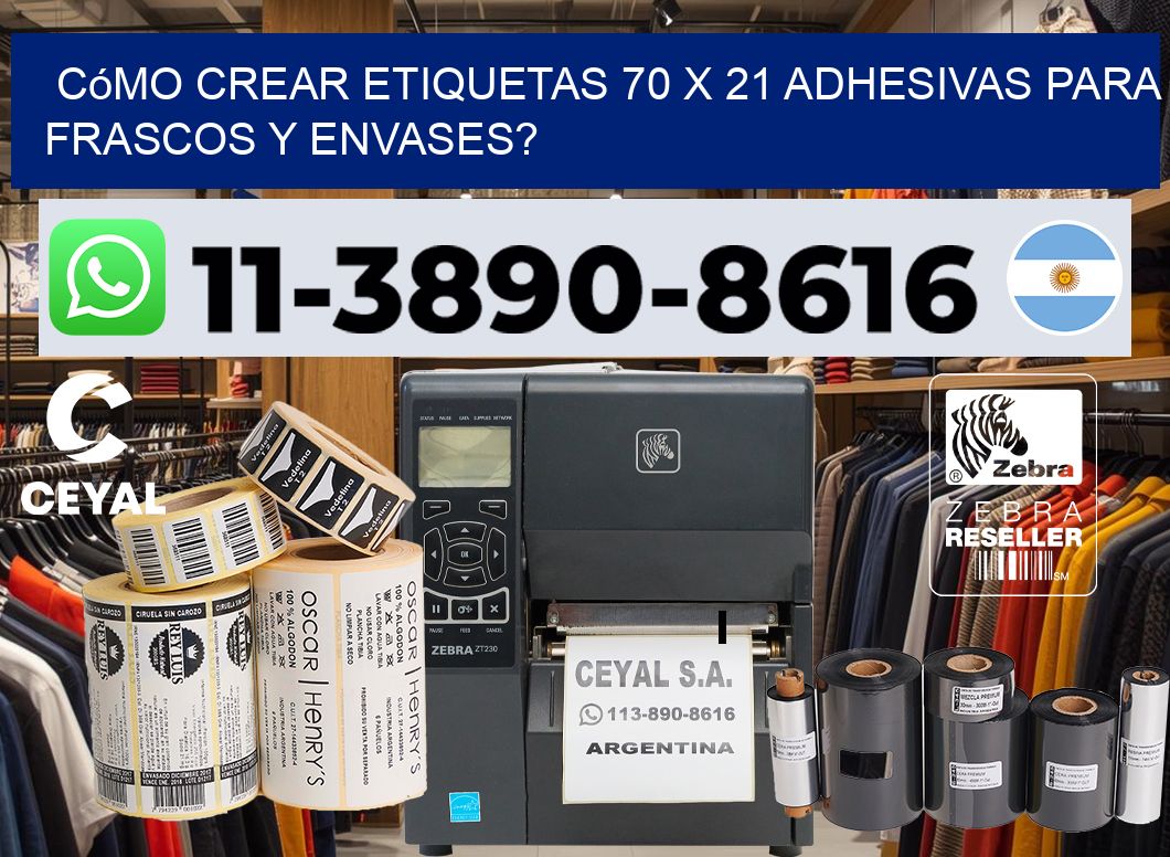 Cómo crear etiquetas 70 x 21 adhesivas para frascos y envases?
