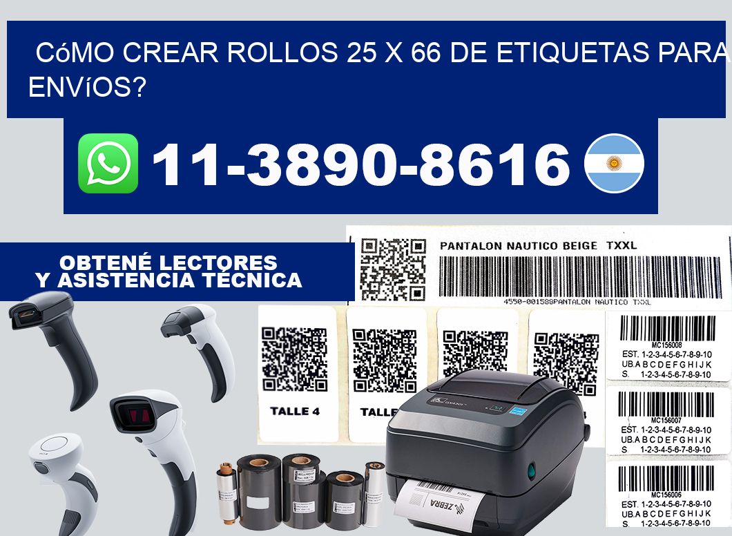 Cómo crear rollos 25 x 66 de etiquetas para envíos?