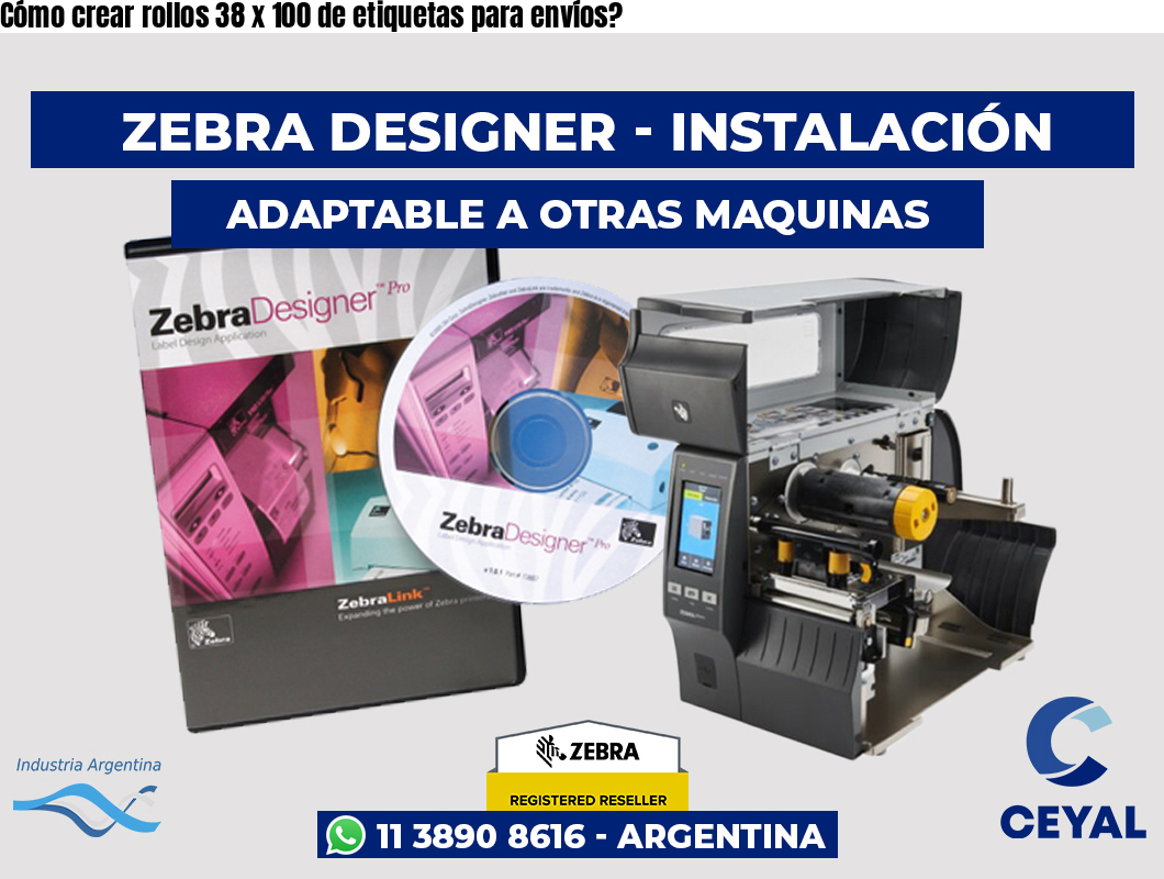 Cómo crear rollos 38 x 100 de etiquetas para envíos?